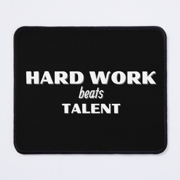 Item preview, Hard work beats Talent designed and sold by JNowakowsky.