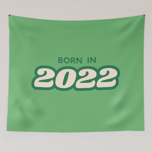 Item preview, Born In 2022 designed and sold by ArtCraftLab.