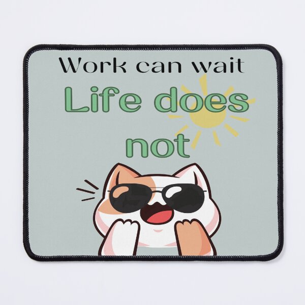 Item preview, Work can wait, life can't wait designed and sold by LiskoDesign.