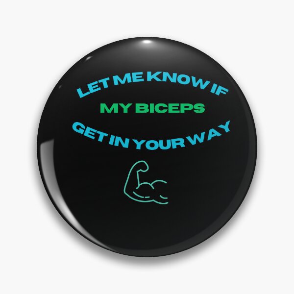 Item preview, let me know if my biceps get in your way designed and sold by ayman121.