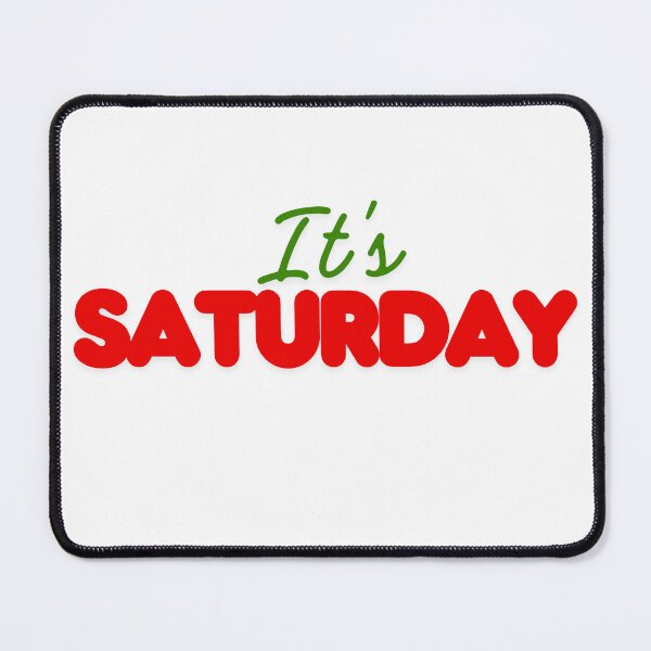 Item preview, It’s Saturday– Weekend Ready Tee! designed and sold by StylePrynt.