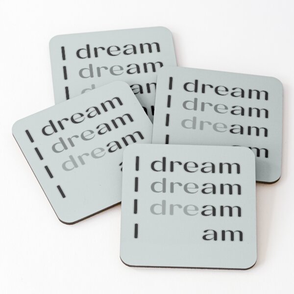 Item preview, I dream I am designed and sold by LiskoDesign.