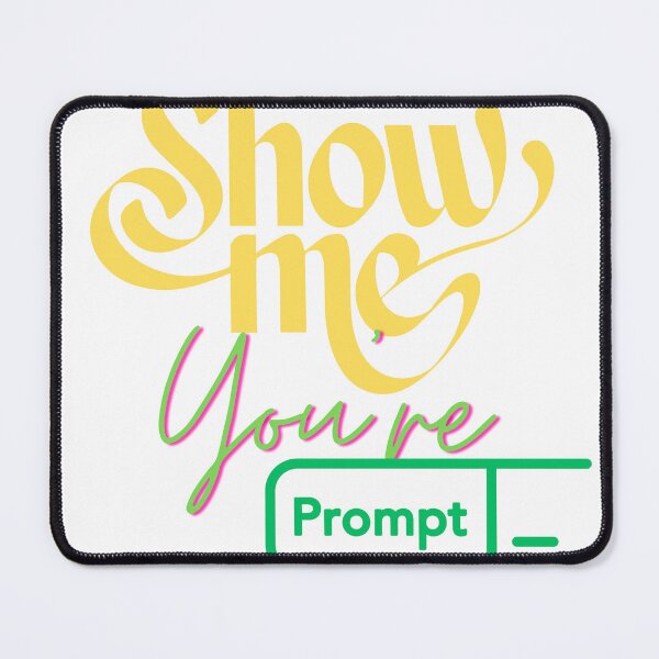 Item preview, Show Me Your Prompts - Funny AI & Chatbot Enthusiast T-Shirt, Funny Shirt, Valentine Shirt gift, Valentine Day Cut File, gift for Mom, dad gift, gift for birthday Essential T-Shirt designed and sold by GAIDREDA.