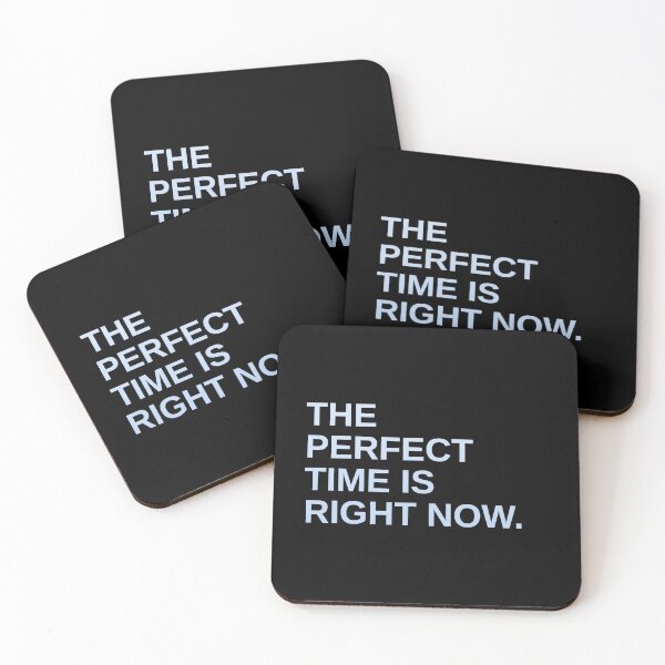 Item preview, The perfect time is right now. designed and sold by argyu.