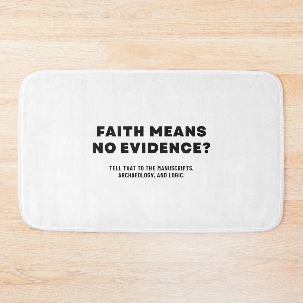 Item preview, Faith Means No Evidence? Think Again – Apologetics Tee designed and sold by CMTees.