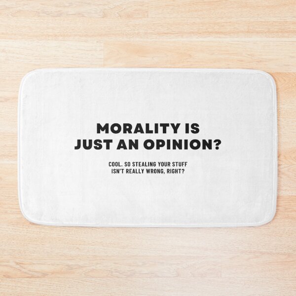 Item preview, Morality Is Just an Opinion? Think Again – Apologetics Tee designed and sold by CMTees.
