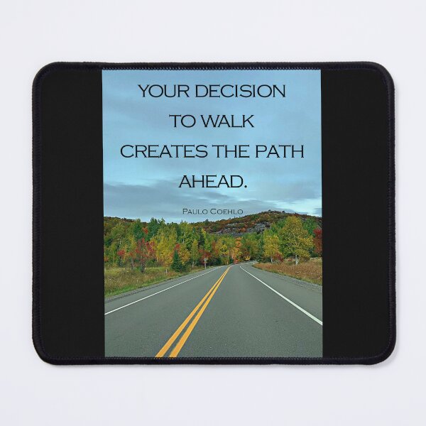 Item preview, Walk and create the path/Paulo Coelho/Motivation/Quote designed and sold by VeenaNair23.