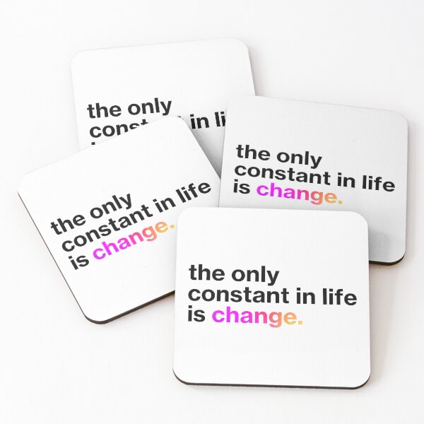 Item preview, The only constant in life is change designed and sold by Meropis.