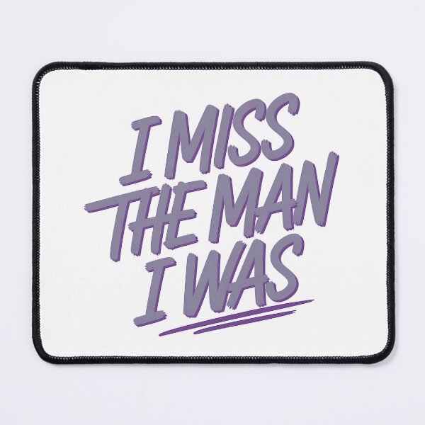 Item preview, I Miss The Man I Was designed and sold by Haji  Kamora.