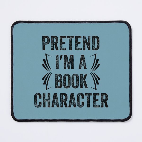 Item preview, Pretend I'm A Book Character Funny Vintage style Quote designed and sold by artprintschabab.
