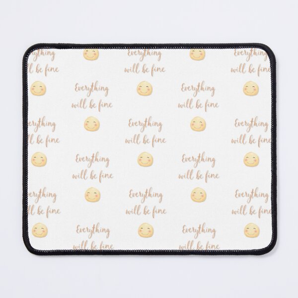 Item preview, A cute smile with the message "everything will be fine" designed and sold by kankan22.