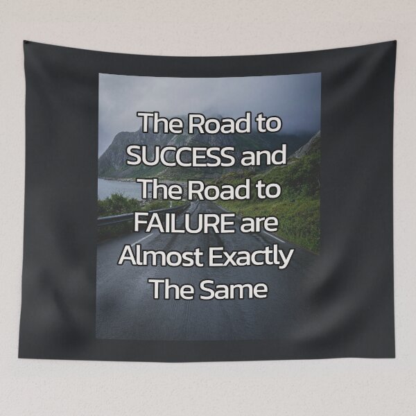 Item preview, The Road to Success and Failure – Motivational Life Quote designed and sold by ArtsyExplorer.
