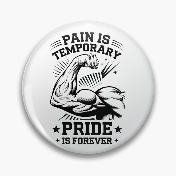 Item preview, Pain Is Temporary, Pride Is Forever Gym Motivation designed and sold by Taans-Creation.