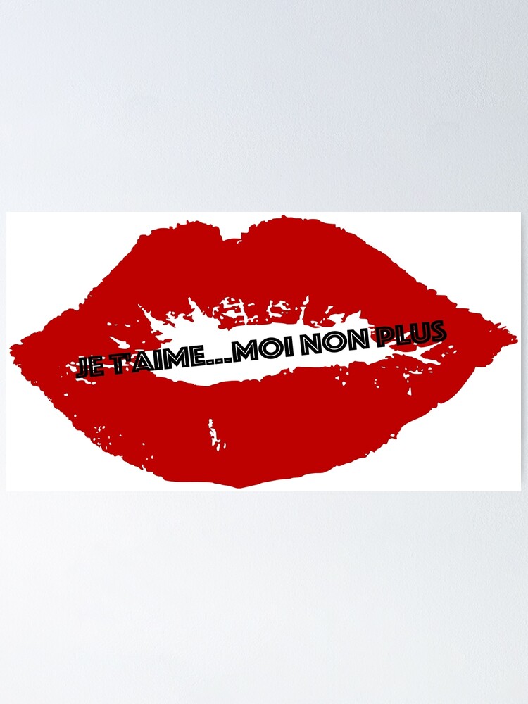 Je T Aime Moi Non Plus Poster By Atomtan Redbubble