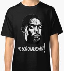 Omar Comin' Classic T-Shirt