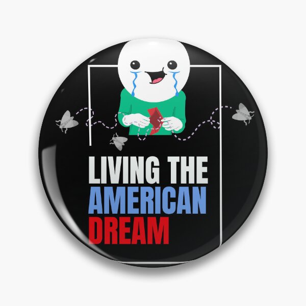 Item preview, living the American dream design designed and sold by tduffy.