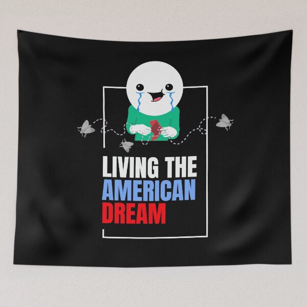Item preview, living the American dream design designed and sold by tduffy.