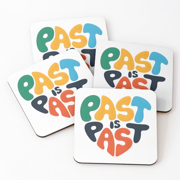 Item preview, Past is past designed and sold by nimmitrends.