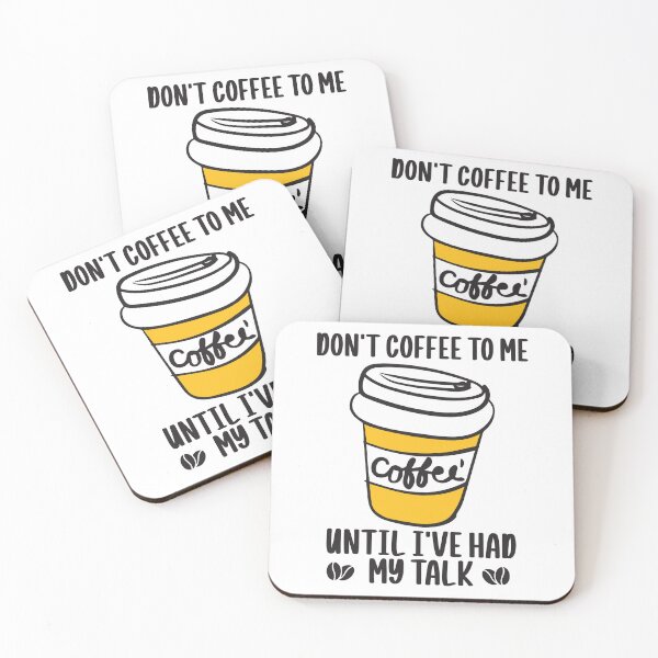 Item preview, Don't Coffee to Me Until I've had My Talk Funny coffee lover designed and sold by teeshop87.