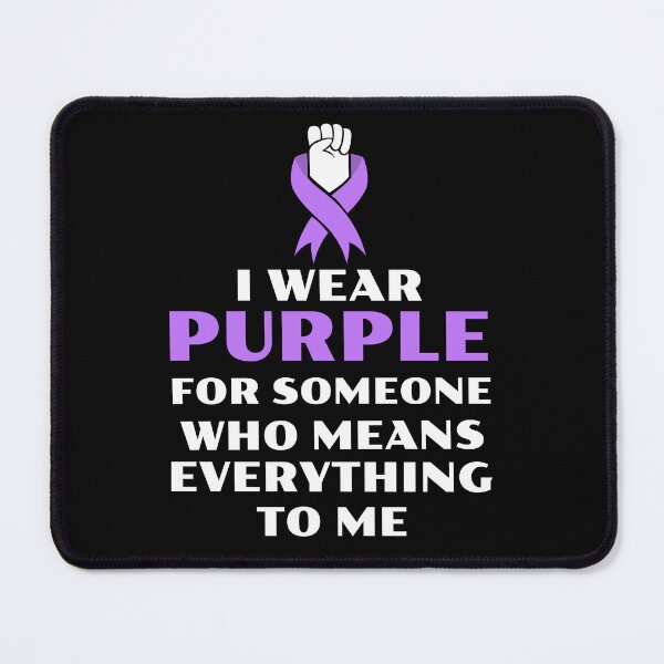 Item preview, I wear purple for someone who means everything to me designed and sold by 87-Aesthetics.