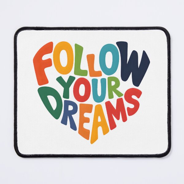 Item preview, Follow your dreams designed and sold by nimmitrends.