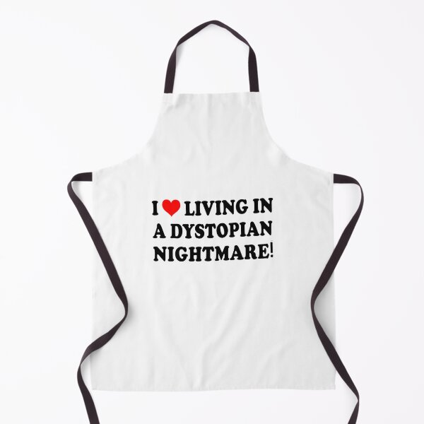 Item preview, I Love Living Dystopian Nightmare T-Shirts Hoodies Hats Funny Heart Anti Trump Elon American Collapse Democracy Dystopian Humorous Tees designed and sold by allfreelance.