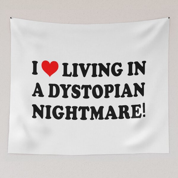 Item preview, I Love Living Dystopian Nightmare T-Shirts Hoodies Hats Funny Heart Anti Trump Elon American Collapse Democracy Dystopian Humorous Tees designed and sold by allfreelance.
