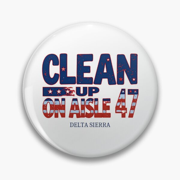 Item preview, Clean Up on Aisle 47:  Delta Sierra Patriotic Political Satire Art designed and sold by elynne9.