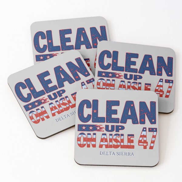 Item preview, Clean Up on Aisle 47:  Delta Sierra Patriotic Political Satire Art designed and sold by elynne9.