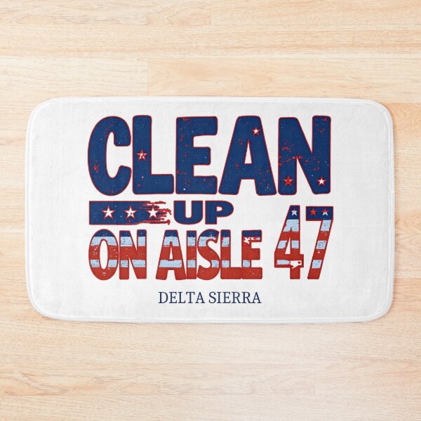 Item preview, Clean Up on Aisle 47:  Delta Sierra Patriotic Political Satire Art designed and sold by elynne9.