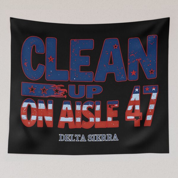 Item preview, Clean Up on Aisle 47:  Delta Sierra Patriotic Political Satire Art designed and sold by elynne9.