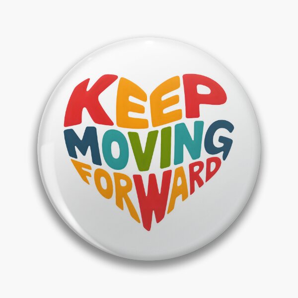Item preview, Keep moving forward designed and sold by nimmitrends.
