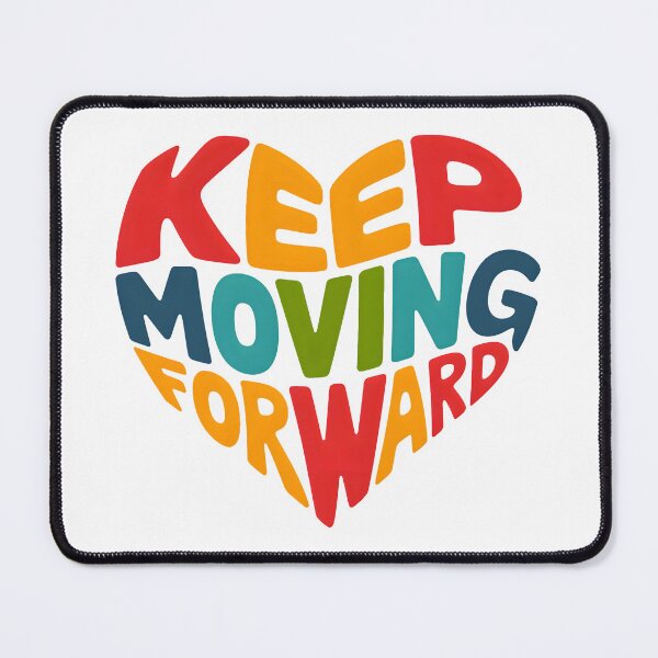 Item preview, Keep moving forward designed and sold by nimmitrends.
