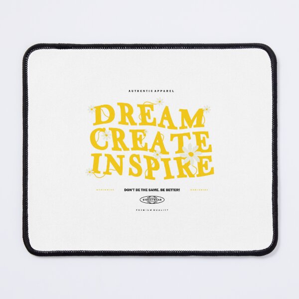 Item preview, Dream, Create, Inspire: Streetwear Design with a Motivational Message designed and sold by Polarisofficial.