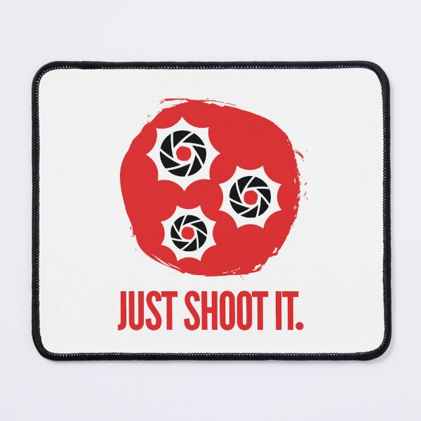 Item preview, “JUST SHOOT IT.” designed and sold by Foto Merch.
