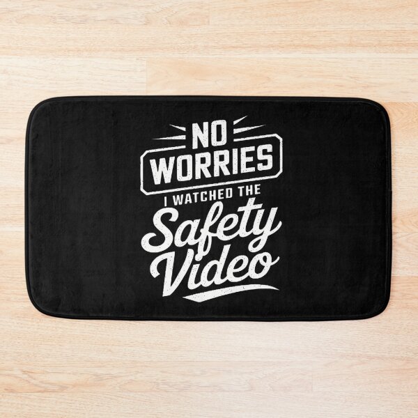 Item preview, No Worries I Watched The Safety Video designed and sold by MooonTees.