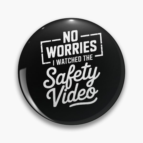 Item preview, No Worries I Watched The Safety Video designed and sold by MooonTees.