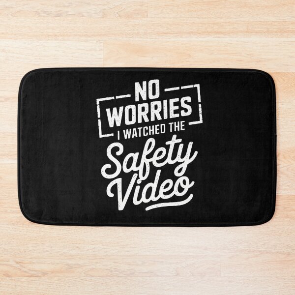 Item preview, No Worries I Watched The Safety Video designed and sold by MooonTees.