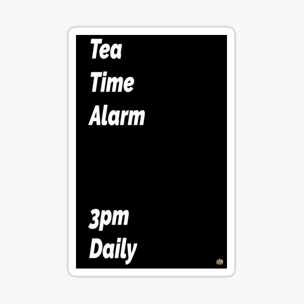 Item preview, Tea Time Alarm - Black designed and sold by designbywhacky.