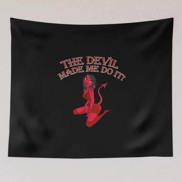 Item preview, The devil made me do it! designed and sold by MortalDesigns.