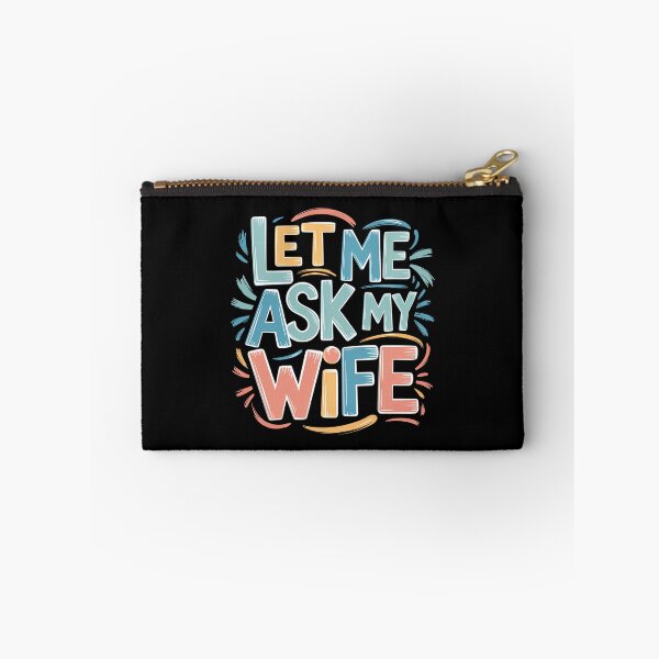 Item preview, Let Me Ask My Wife designed and sold by Haji  Kamora.