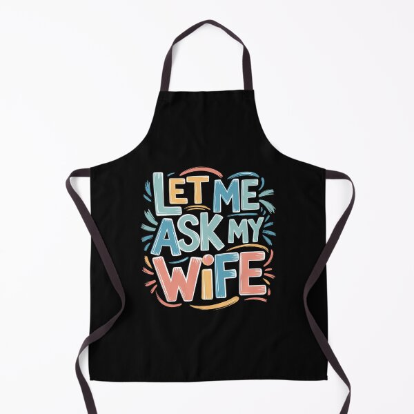 Item preview, Let Me Ask My Wife designed and sold by Haji Kamora.