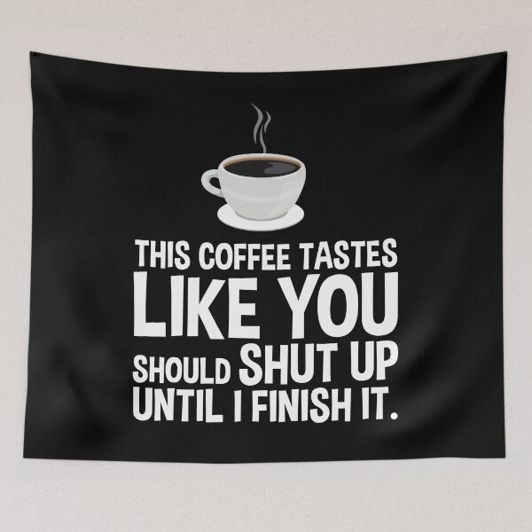 Item preview, You Should Shut Up Until I Finish Coffee designed and sold by SassyYetClassy.