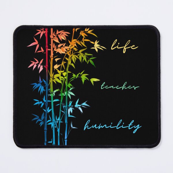 Item preview, Life teaches humility, vivid bamboo graphics designed and sold by silent-violin.