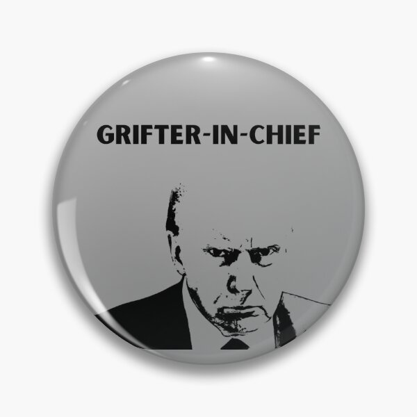 Item preview, Grifter In Chief designed and sold by FelixMaximus.