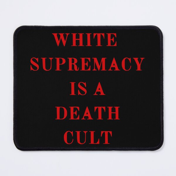 Item preview, white supremacy is a death cult red designed and sold by Gossip Rag.