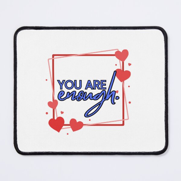 Item preview, You Are Enough – Inspirational Heart Design designed and sold by BaalamStudioDesigns.