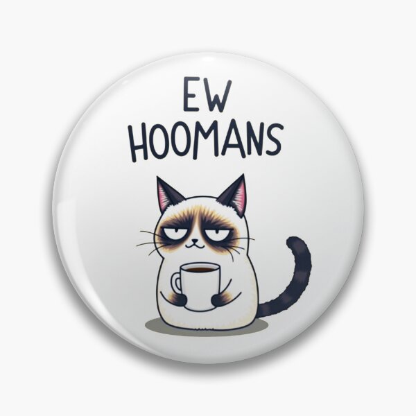 Item preview, Grumpy Coffee Cat Ew Hoomans designed and sold by PEC-Studio.