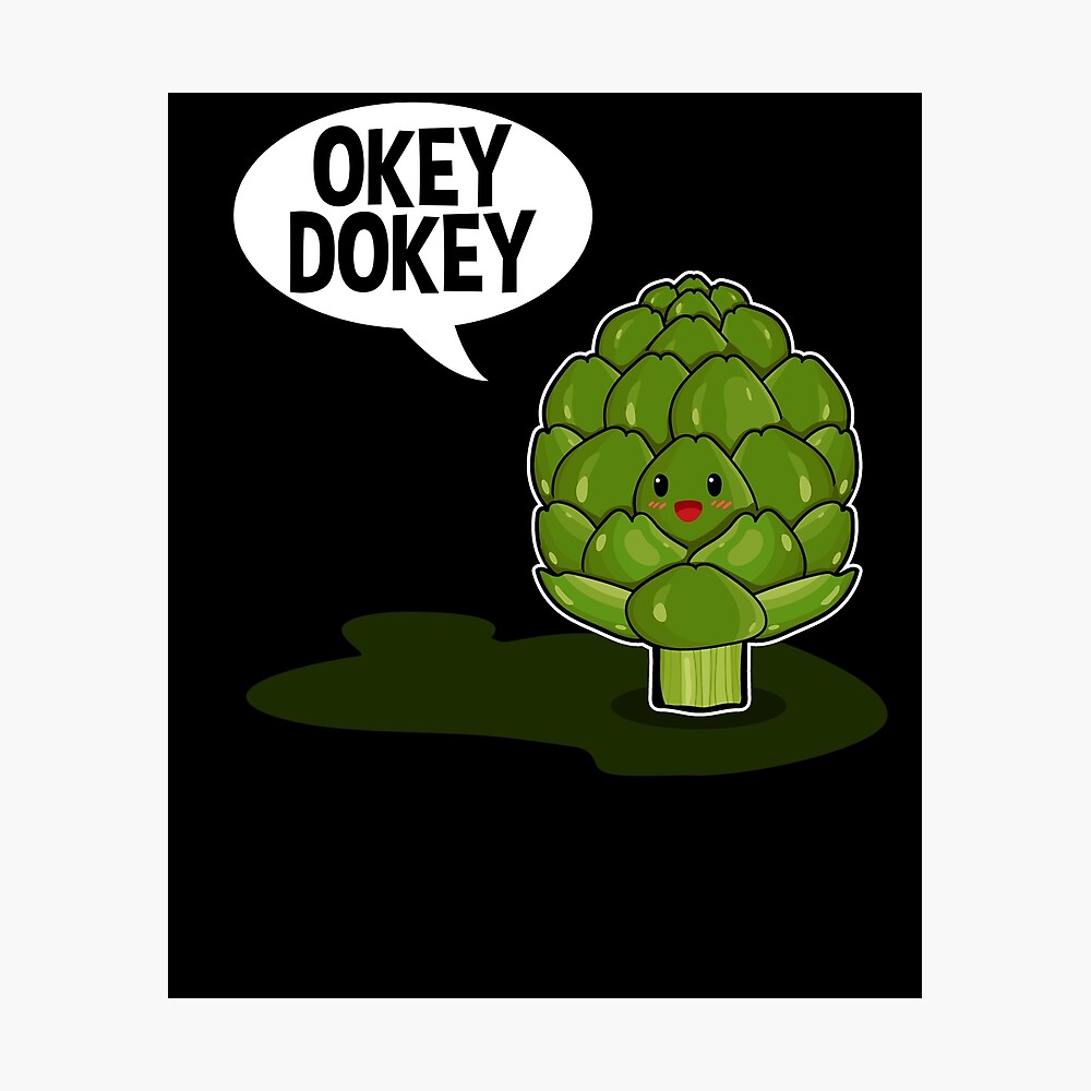 Okey Dokey Artichokey Metal Print By Sassyyetclassy Redbubble