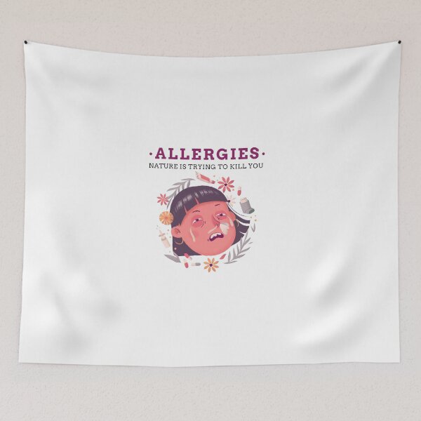 Item preview, "Allergies: Nature Is Trying to Kill You" – Funny Sarcastic Design designed and sold by Punny Graves.